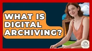What Is Digital Archiving? - Minimalist Home Life