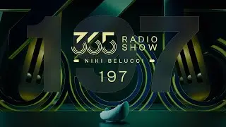 365 Radio Show by Niki Belucci #197  - Techno