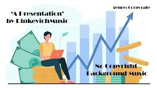 [NO COPYRIGHT] Background Music -'A Presentation' | Corporate Music