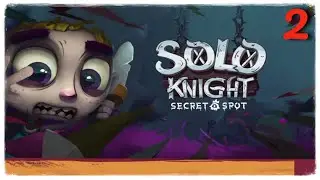 Solo Knight➤Часть 2. Доходим до 23 этажа➤Прохождение