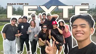 LEYTE 2025 || Part 1