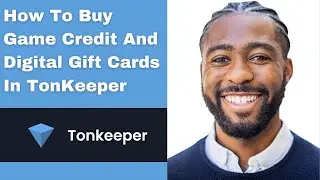 How To Buy Game Credit And Digital Gift Cards In TonKeeper