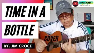 Time in a Bottle acoustic guitar cover (Jim Croce) - Guitar Tutor