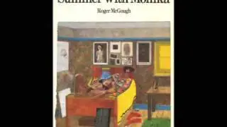 Summer with Monika 1967(Roger McGough)
