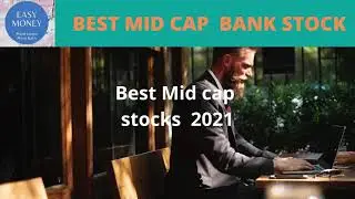 Best Mid cap Bank Stocks | Best Mid cap Stocks For 2021 | City Union Bank