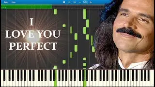 YANNI - I LOVE YOU PERFECT (SO BEAUTIFUL) - PIANO TUTORIAL (SYNTHESIA)