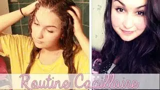 TUTORIEL | Routine Capillaire ♥