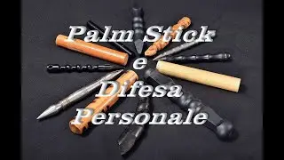 DIFESA PERSONALE CON USO DEL PALM STICK - KUBOTAN - DULO DULO - TACTIACAL PEN
