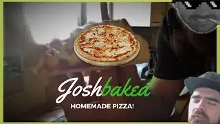 Cooking Homemade Pizza with Joshbaked!