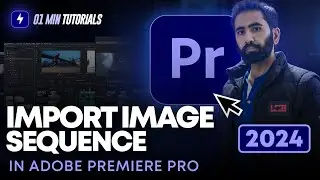 Как импортировать последовательность изображений в Adobe Premiere Pro 2024 | Добавление последова...