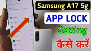 How to app lock in Samsung galaxy a17 | Samsung a17 me app lock kaise kare | apps lock setting