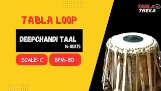 Deepchandi Taal | Tabla Loop in Scale C | 80 BPM | Practice & Performance Tool