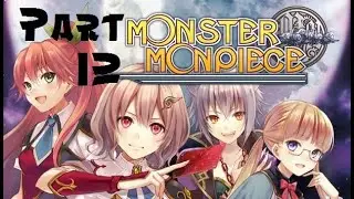 Monster Monpiece Part 12 - No commentary