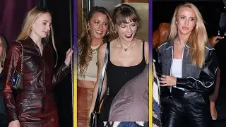 Taylor Swift's Girls’ Night With Blake Lively, Sophie Turner and Brittany Mahomes
