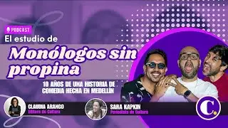Las historias detrás de los diez años de Monólogos sin Propina