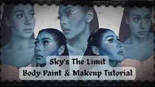 Sky&rsquo;s The Limit - Body Paint & Makeup Tutorial!