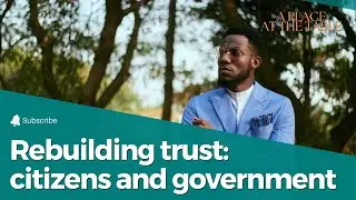 Rebuilding Trust Between Citizens And Government