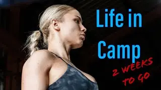 Life in Camp vlog | 2 Weeks to go | Kingpyn Semi Finals