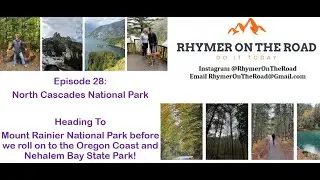 Episode 28:  Review Of North Cascades National Park