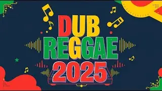 🔥🌊 &ldquo;DUB REGGAE 2025 &ndash; Heavy Bass, Deep Echoes & Future Roots Vibes!&rdquo; 🌊🔥