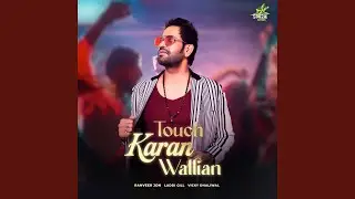 Touch Karan Wallian