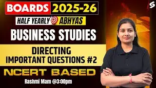 CUET 2026 Business Studies | Directing Most Important Questions #2 | Rashmi Mam