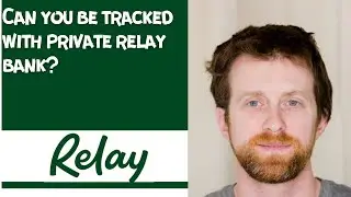 Can you be tracked with private relay bank