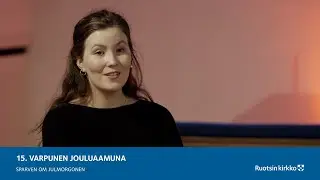 15. VARPUNEN JOULUAAMUNA (Sparven om julmorgonen)