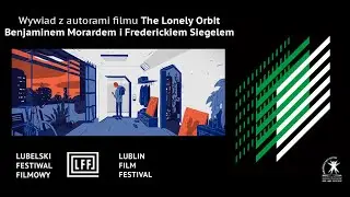 LFF 2020 - Q&A The Lonely Orbit