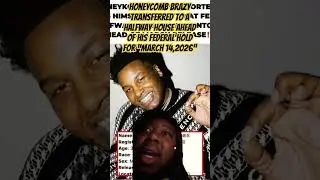 Honeycomb Brazy transferred to a halfway house ahead of his federal hold for &ldquo;March 14,2026&rdquo;