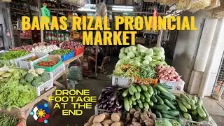 Provincial Wet Market - Baras Rizal Philippines. Includes drone footage