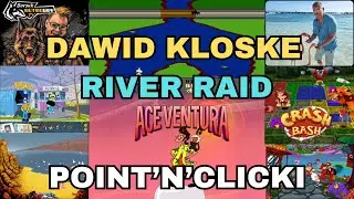 Borsuk Gry TV: DAWID KLOSKE - RIVER RAID + POINT'N CLICKI (Ace Ventura, Różowe Pantery i inne)