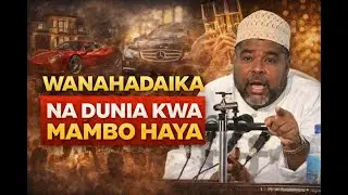 Haya Ndio Mambo Yanayowafanya Watu Kuhadaika na Dunia