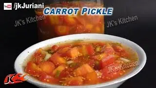 Carrot Pickle - Traditional Sindhi Pickle - JK's Kitchen 016