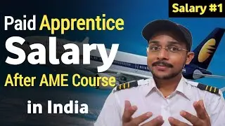 Paid Apprentice Salary After AME Course in india | 2021-2022 | Freshers Salary After AME Course