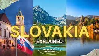Slovakia Explained &ndash; Boring Travel & Geography for Sleep