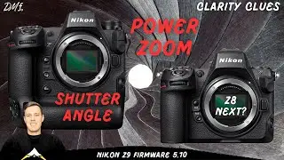 Nikon Z9 Firmware Update 5.10 &ndash; Shutter Angle, Hi-Res Zoom & More!