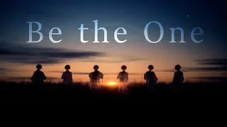 【MV】Be the One / Midnight 6