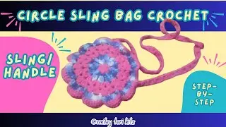 CROCHETING THE SLING/HANDLE OF MINI CIRCLE BAG