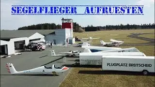 Flugplatz Breitscheid - Segelflieger aufrüsten 2018 - Mavic Pro Platinum und GoPro Hero 4 4K