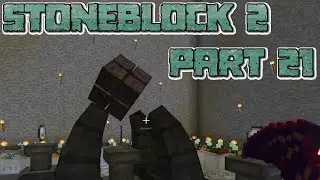 MAGIC IN THE AIR: Let's Play Minecraft Stoneblock 2 Part 21