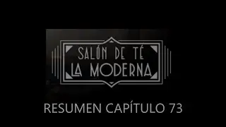 La Moderna RESUMEN CAPÍTULO 73