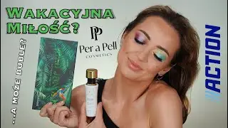 Będzie Miłość Czy Kolejne Buble? Test Podkładów Per a Pell i Nowej Palety z Action
