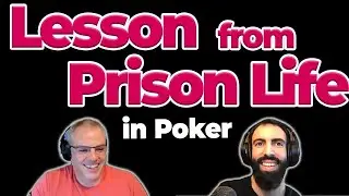 What does prison life teach us about poker? | Philosophical Friday #50