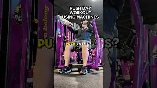 PUSH DAY WORKOUT ROUTINE USING MACHINES 💪🏼