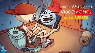 ПРОХОЖДЕНИЕ ИГРЫ TROLL FACE QUEST VIDEO MEMES 9-16 УРОВЕНЬ