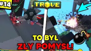 To nie poszło po MOJEJ MYŚLI... w Trybie Bomber Royale | Trove [#14]