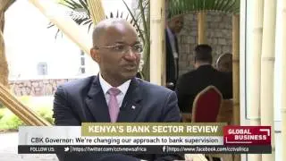 Kenya's Central Bank Governor says Banks' supervision being improved