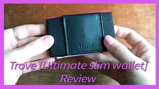Trove [Ultimate Slim Wallet] Review | Rachybop