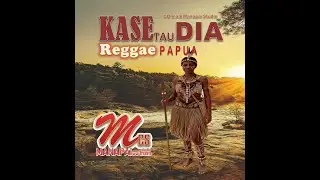 KASETAU DIA‐ Willy B  Worabay